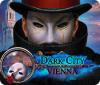 لعبة Dark City: Vienna