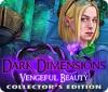 لعبة Dark Dimensions: Vengeful Beauty Collector's Edition