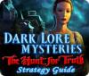 لعبة  Dark Lore Mysteries: The Hunt for Truth Strategy Guide