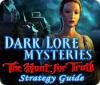 لعبة Dark Lore Mysteries: The Hunt for Truth Strategy Guide