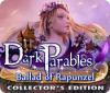 لعبة Dark Parables: Ballad of Rapunzel Collector's Edition