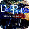 لعبة  Dark Parables: The Final Cinderella Collector's Edition