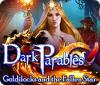 لعبة  Dark Parables: Goldilocks and the Fallen Star
