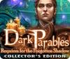 لعبة  Dark Parables: Requiem for the Forgotten Shadow Collector's Edition