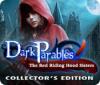 لعبة  Dark Parables: The Red Riding Hood Sisters Collector's Edition