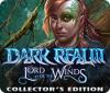 لعبة  Dark Realm: Lord of the Winds Collector's Edition