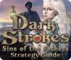لعبة Dark Strokes: Sins of the Fathers Strategy Guide