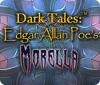 لعبة Dark Tales: Edgar Allan Poe's Morella