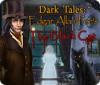 لعبة  Dark Tales:  Edgar Allan Poe's The Black Cat