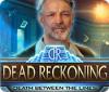 لعبة  Dead Reckoning: Death Between the Lines