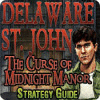 لعبة Delaware St. John: The Curse of Midnight Manor Strategy Guide