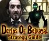 لعبة Depths of Betrayal Strategy Guide