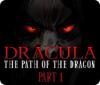 لعبة Dracula: The Path of the Dragon — Part 1