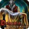 لعبة Dracula: Love Kills Collector's Edition