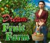 لعبة Dream Fruit Farm