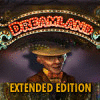 لعبة  Dreamland Extended Edition