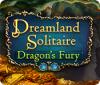 لعبة  Dreamland Solitaire: Dragon's Fury