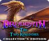 لعبة  Dreampath: The Two Kingdoms Collector's Edition
