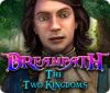 لعبة  Dreampath: The Two Kingdoms