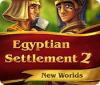 لعبة  Egyptian Settlement 2: New Worlds