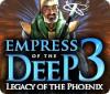 لعبة  Empress of the Deep 3: Legacy of the Phoenix