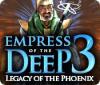 لعبة  Empress of the Deep 3: Legacy of the Phoenix