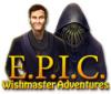 لعبة  E.P.I.C.: Wishmaster Adventures