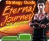 لعبة Eternal Journey: New Atlantis Strategy Guide