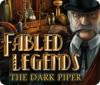 لعبة  Fabled Legends: The Dark Piper
