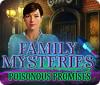 لعبة  Family Mysteries: Poisonous Promises