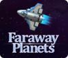 لعبة Faraway Planets