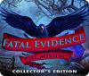لعبة  Fatal Evidence: The Missing Collector's Edition