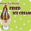 لعبة  How to Make Fried Ice Cream