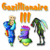 لعبة Gazillionaire III