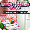 لعبة  Sara's Cooking — Gingerbread House