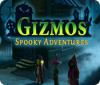 لعبة  Gizmos: Spooky Adventures
