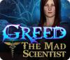 لعبة  Greed: The Mad Scientist
