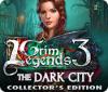 لعبة  Grim Legends 3: The Dark City Collector's Edition