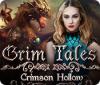 لعبة  Grim Tales: Crimson Hollow