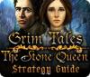 لعبة  Grim Tales: The Stone Queen Strategy Guide
