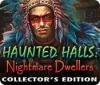 لعبة Haunted Halls: Nightmare Dwellers Collector's Edition