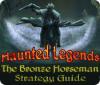 لعبة Haunted Legends: The Bronze Horseman Strategy Guide