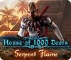 لعبة  House of 1000 Doors: Serpent Flame