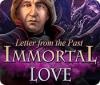 لعبة  Immortal Love: Letter From The Past