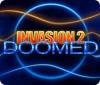 لعبة  Invasion 2: Doomed