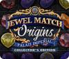لعبة  Jewel Match Origins: Palais Imperial Collector's Edition