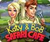 لعبة  Katy and Bob: Safari Cafe