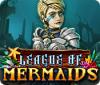 لعبة  League of Mermaids