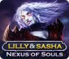لعبة  Lilly and Sasha: Nexus of Souls