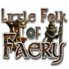 لعبة  Little Folk of Faery
